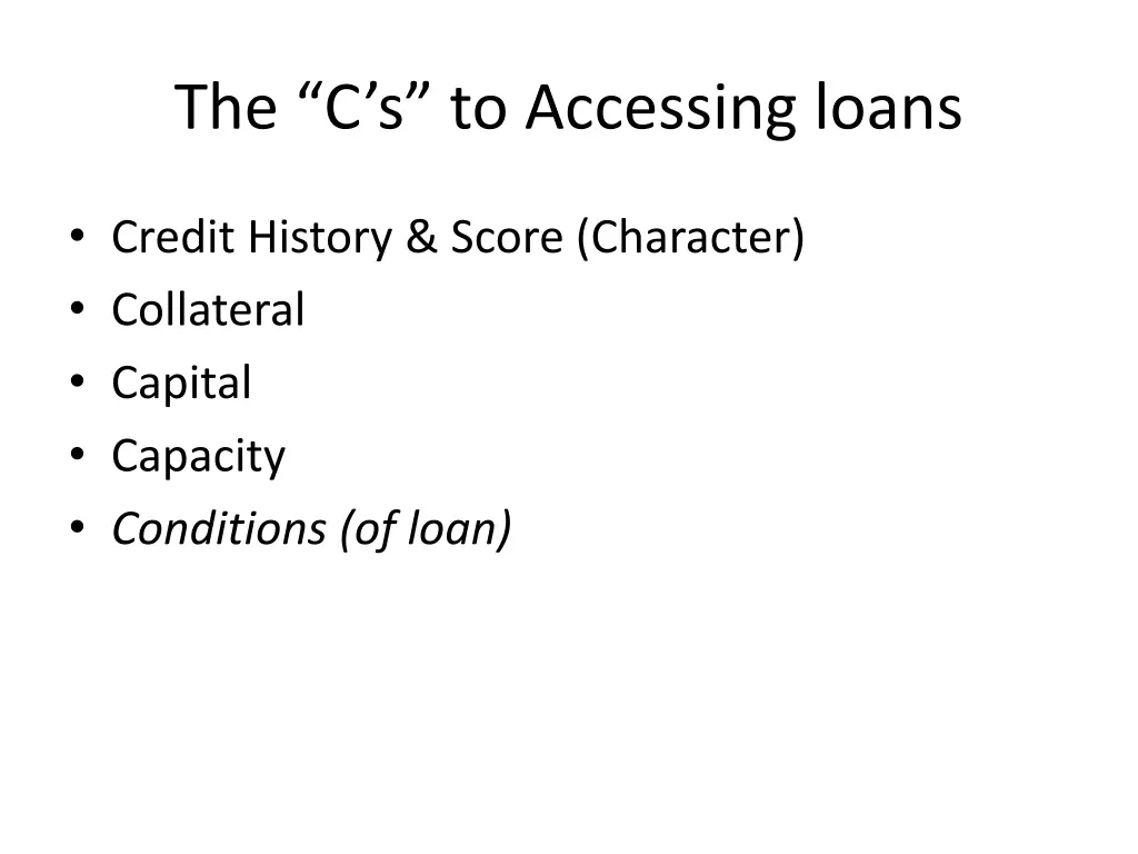 the c s to accessing loans