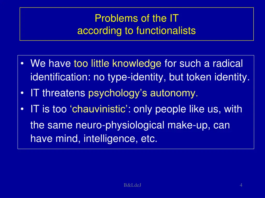 problems of the it according to functionalists