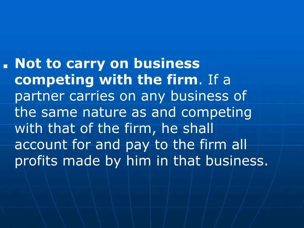 not to carry on business competing with the firm