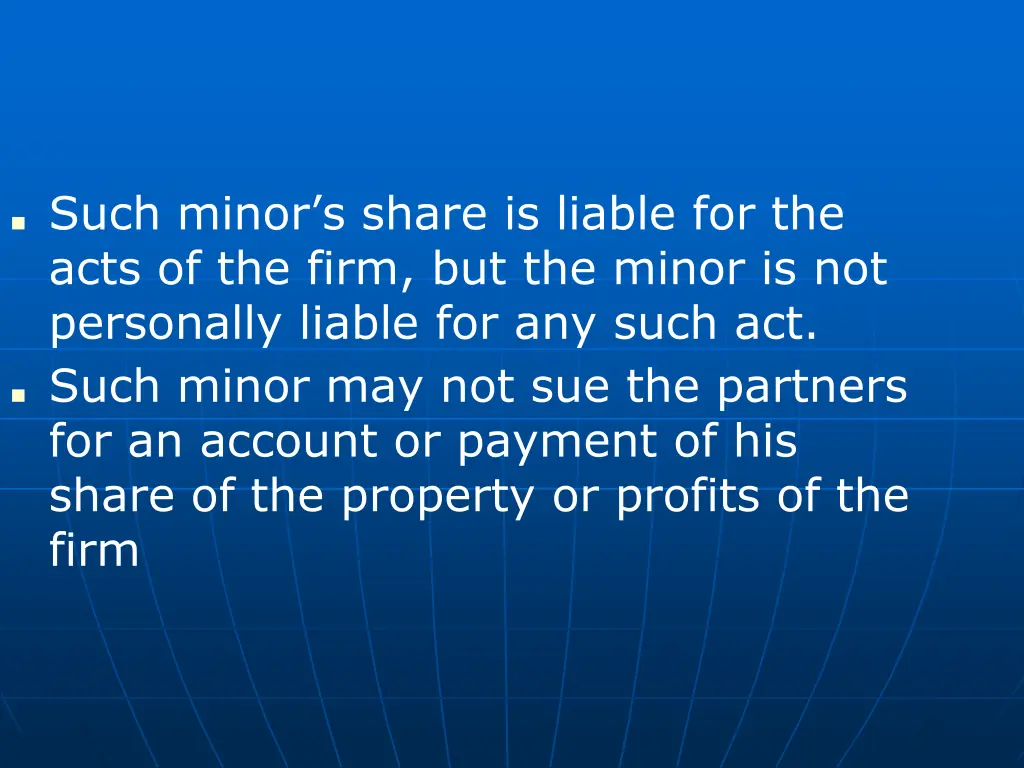 such minor s share is liable for the acts