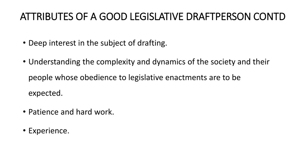 attributes of a good legislative draftperson 1