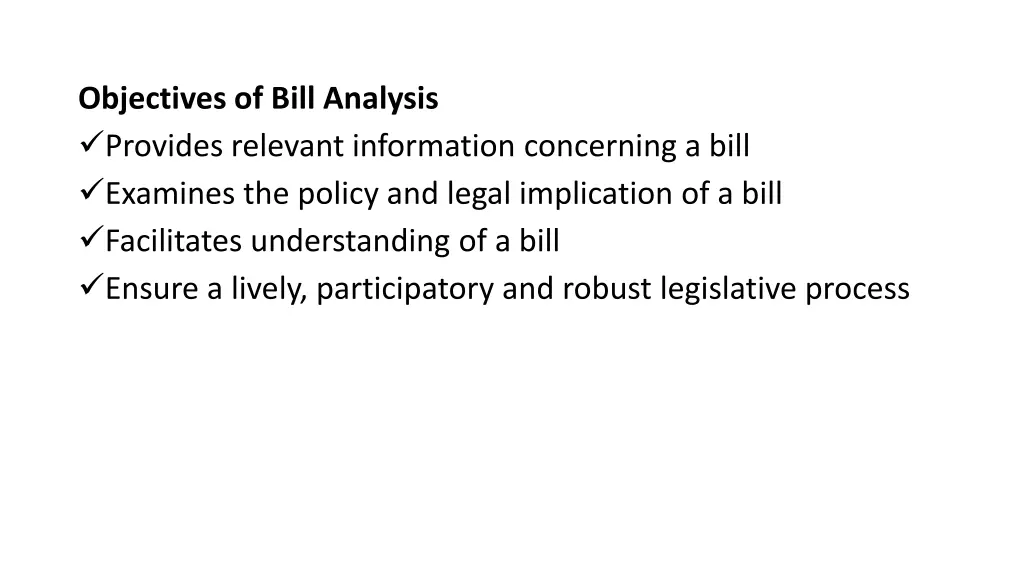 objectives of bill analysis provides relevant