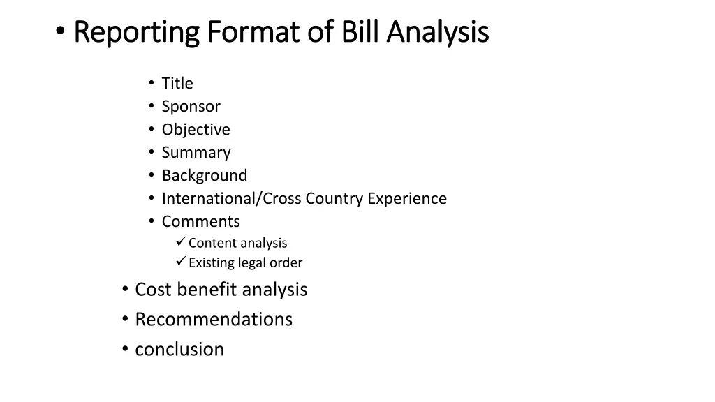 reporting format of bill analysis reporting