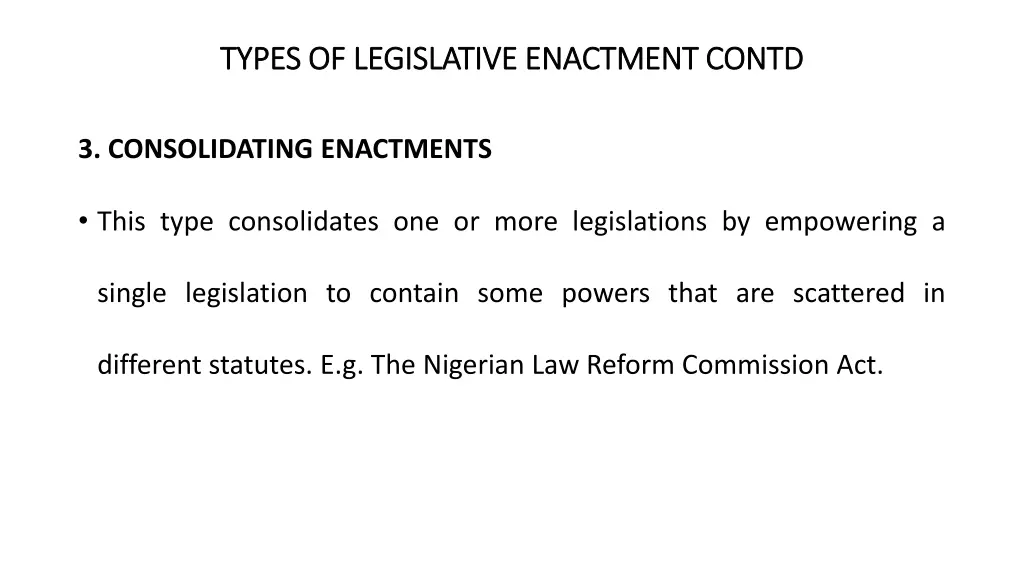 types of legislative enactment contd types 1