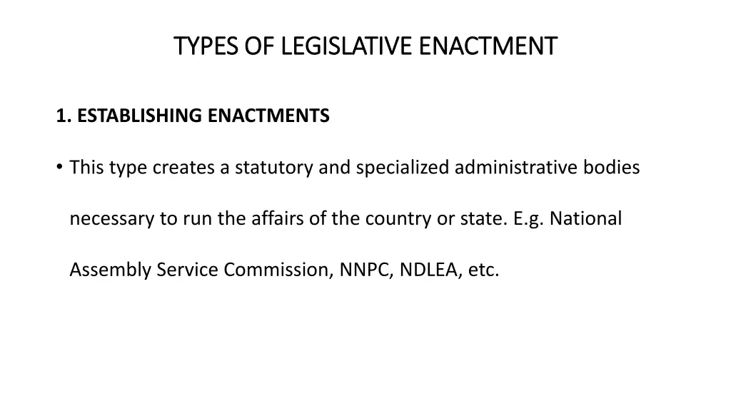 types of legislative enactment types