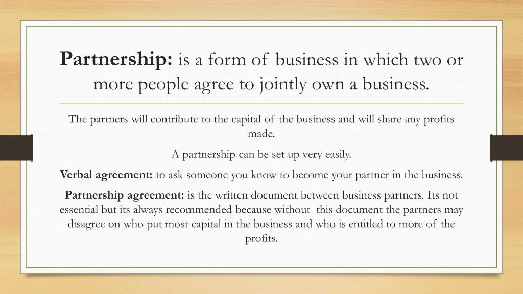 partnership is a form of business in which