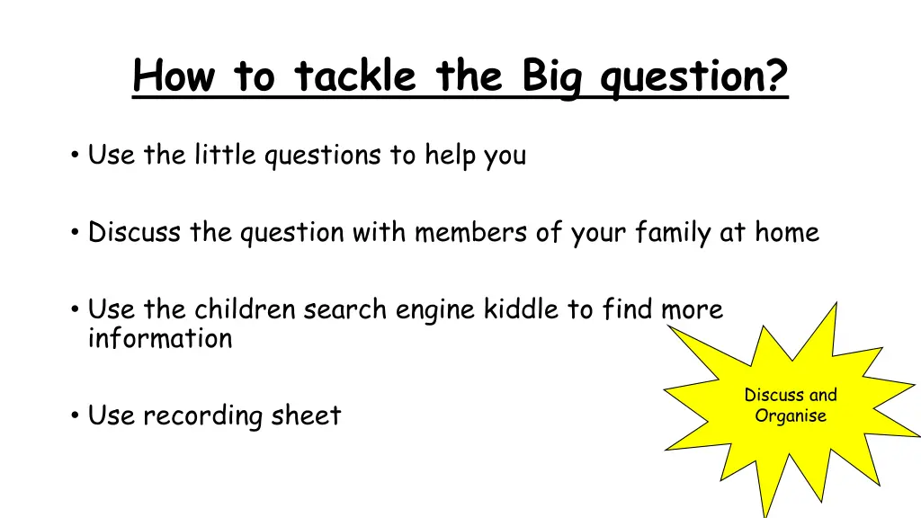 how to tackle the big question