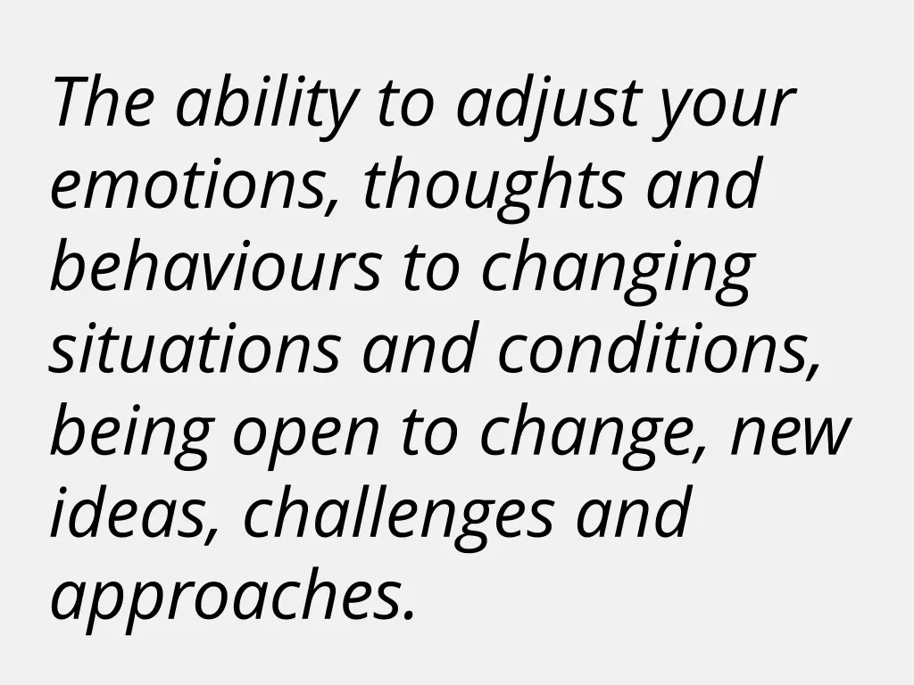 the ability to adjust your emotions thoughts