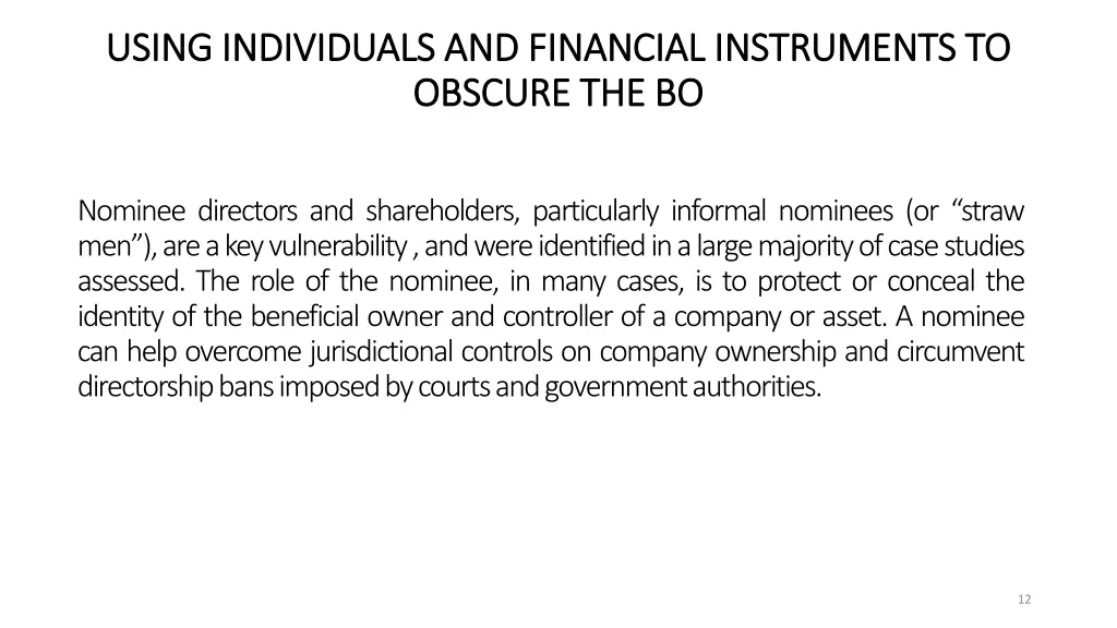 using individuals and financial instruments