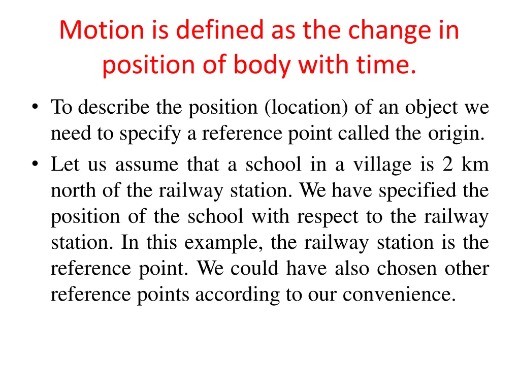 motion is defined as the change in position