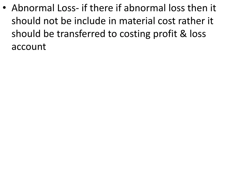 abnormal loss if there if abnormal loss then