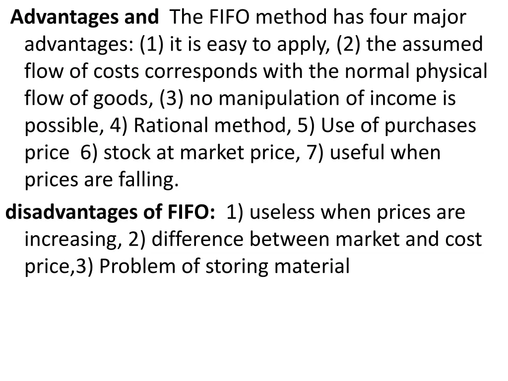 advantages and the fifo method has four major