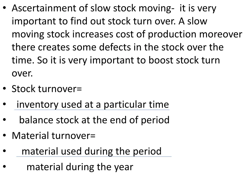 ascertainment of slow stock moving it is very