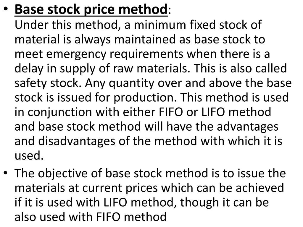 base stock price method under this method