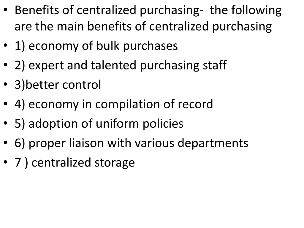 benefits of centralized purchasing the following