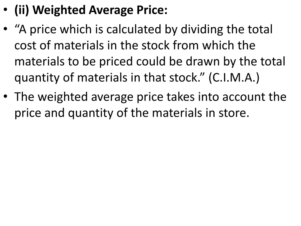 ii weighted average price a price which