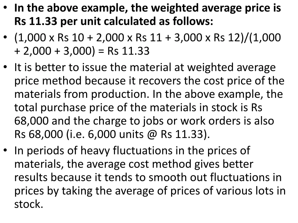 in the above example the weighted average price