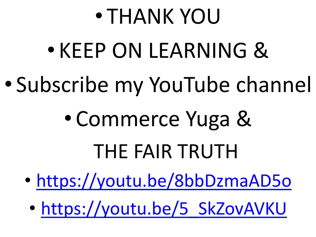 thank you keep on learning subscribe my youtube