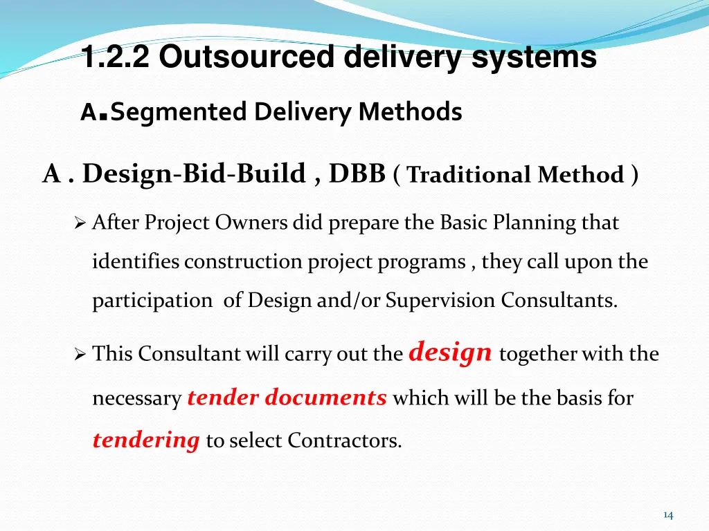 1 2 2 outsourced delivery systems a segmented