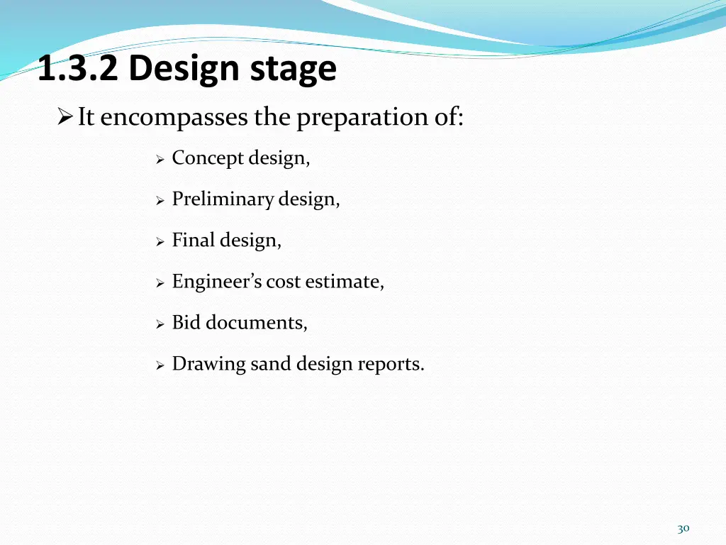 1 3 2 design stage it encompasses the preparation