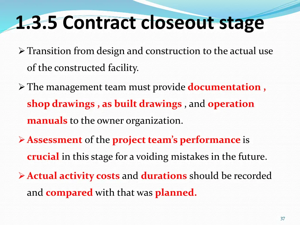 1 3 5 contract closeout stage