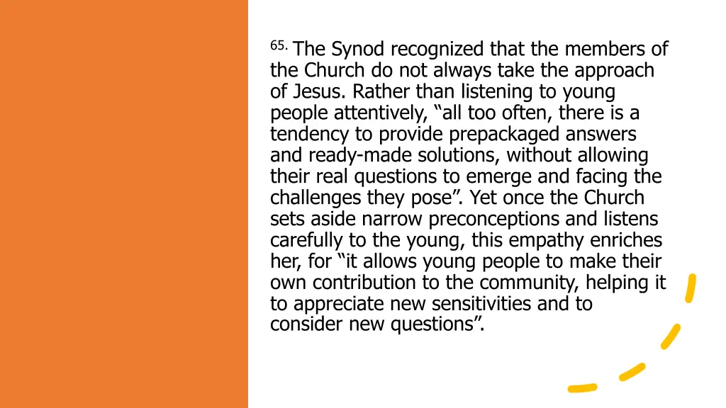 65 the synod recognized that the members