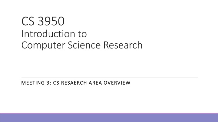 cs 3950 introduction to computer science research