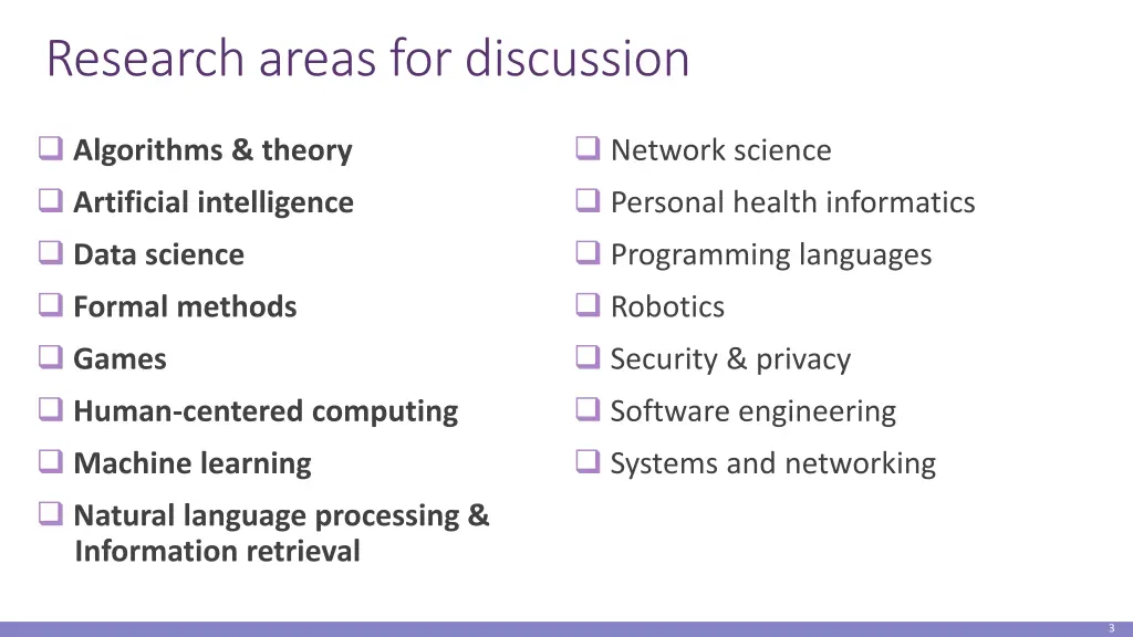 research areas for discussion