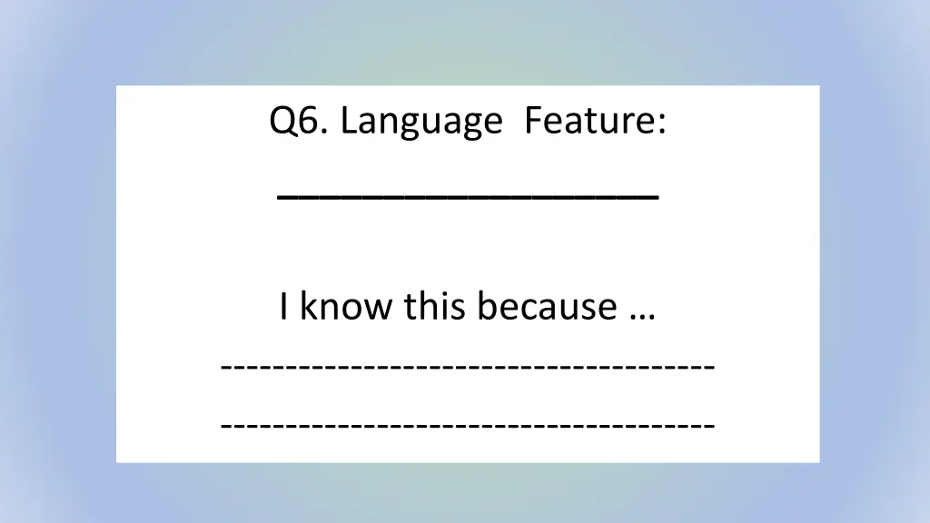 q6 language feature