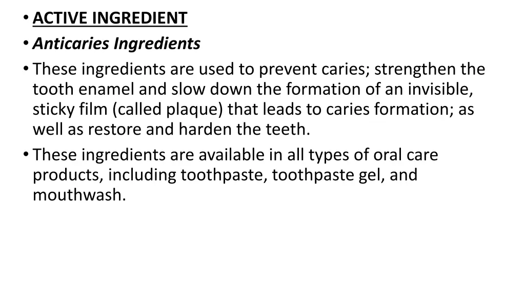 active ingredient anticaries ingredients these