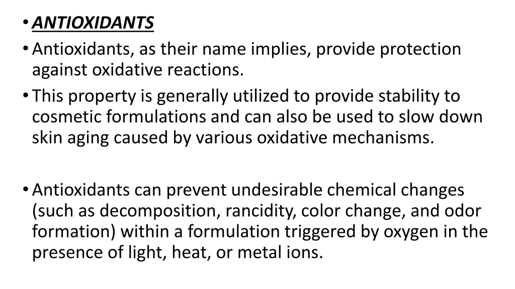 antioxidants antioxidants as their name implies