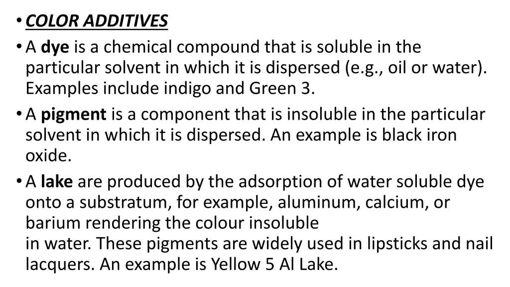 color additives a dye is a chemical compound that