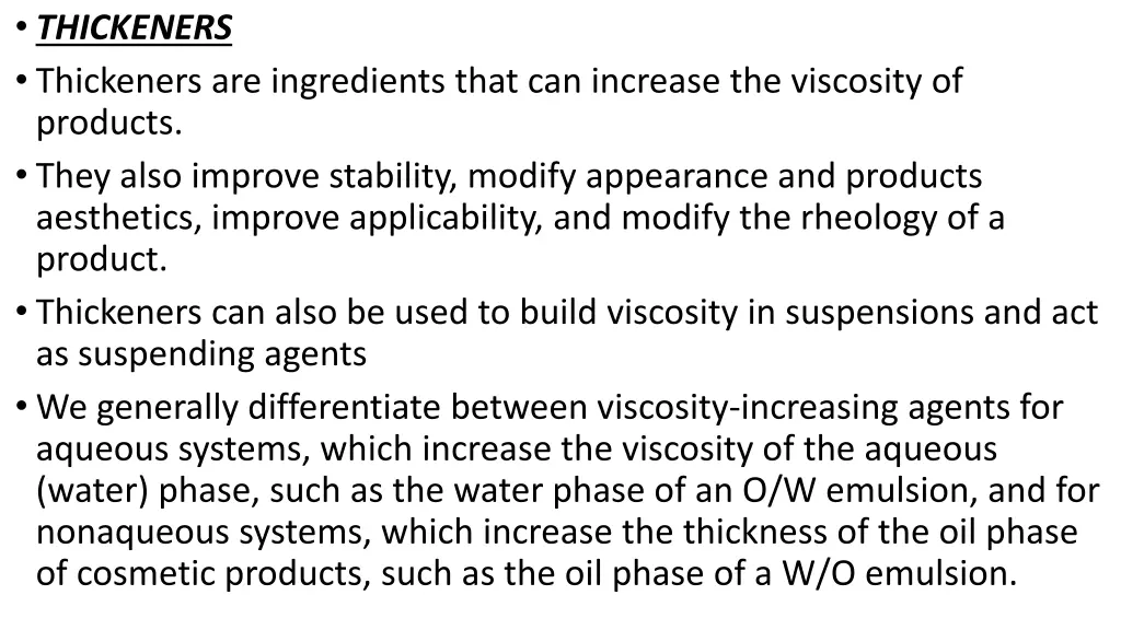 thickeners thickeners are ingredients that