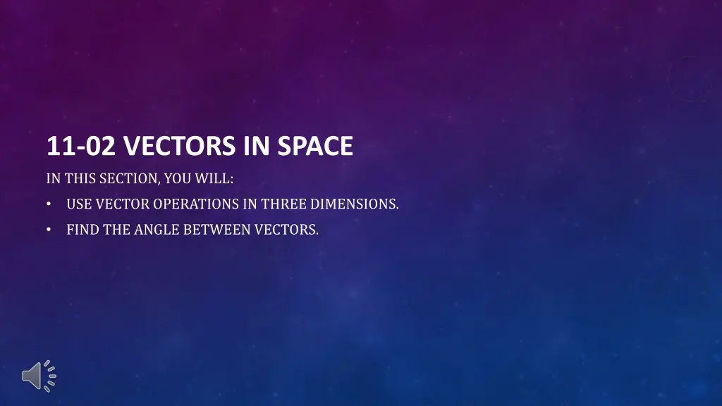 11 02 vectors in space in this section you will