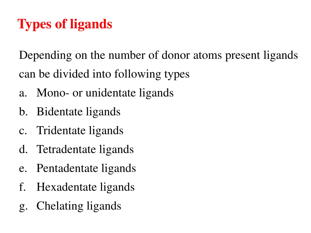 types of ligands