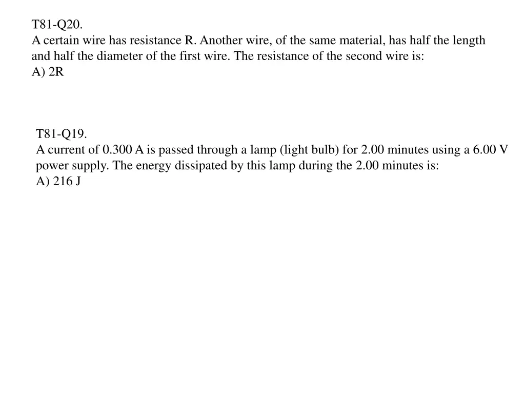 t81 q20 a certain wire has resistance r another