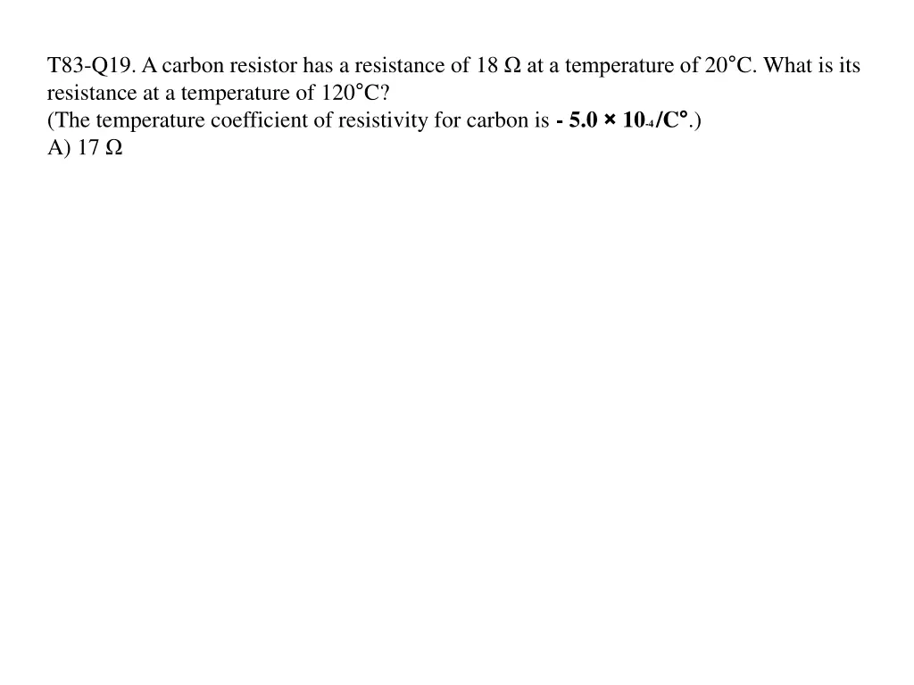 t83 q19 a carbon resistor has a resistance