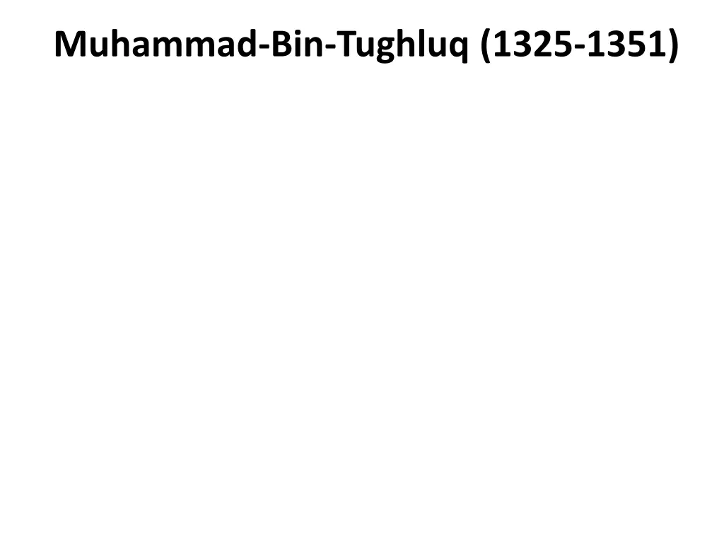 muhammad bin tughluq 1325 1351