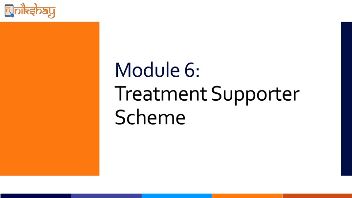 module 6 treatment supporter scheme