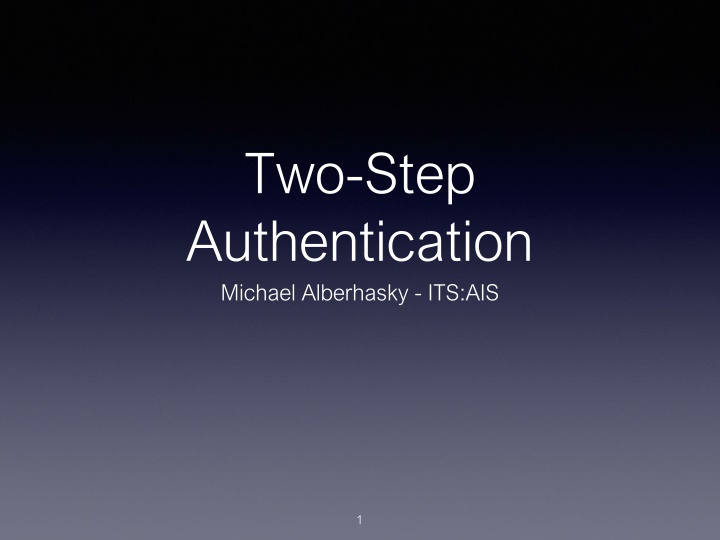 two step authentication michael alberhasky its ais