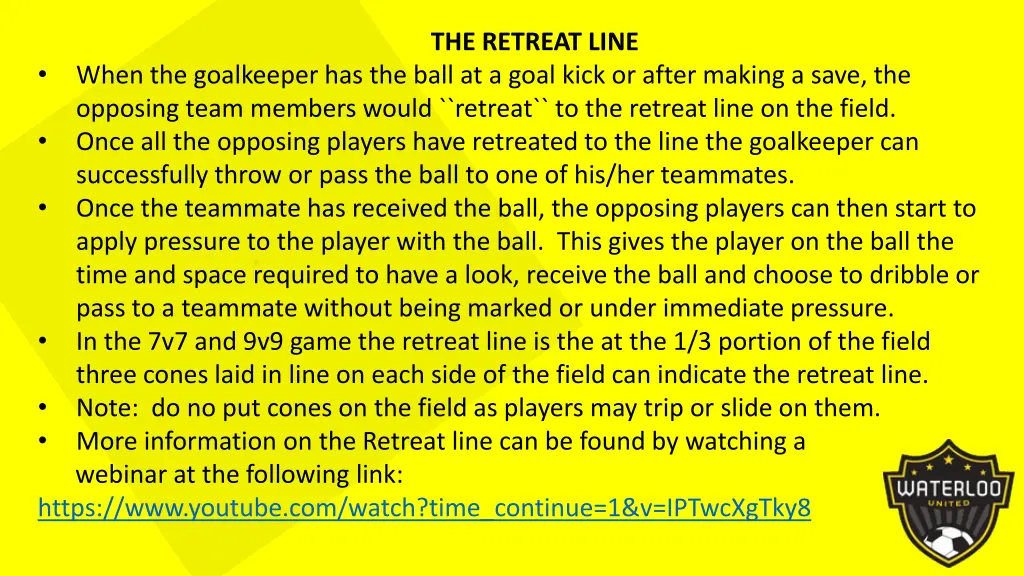 the retreat line