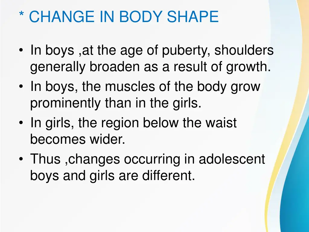 change in body shape