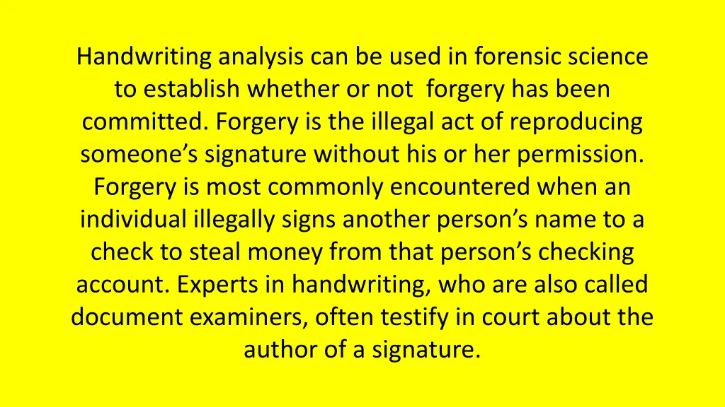 handwriting analysis can be used in forensic