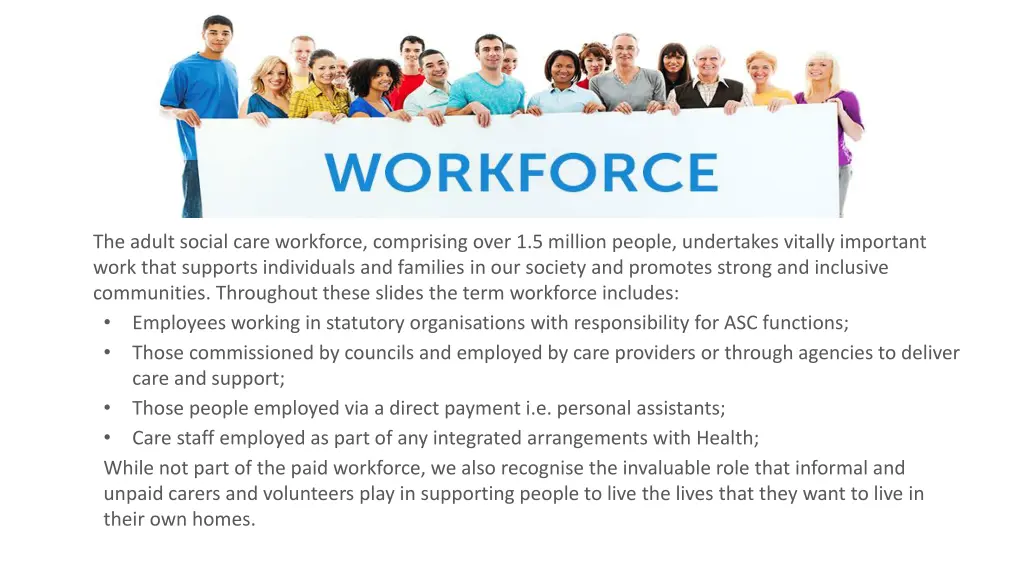 the adult social care workforce comprising over