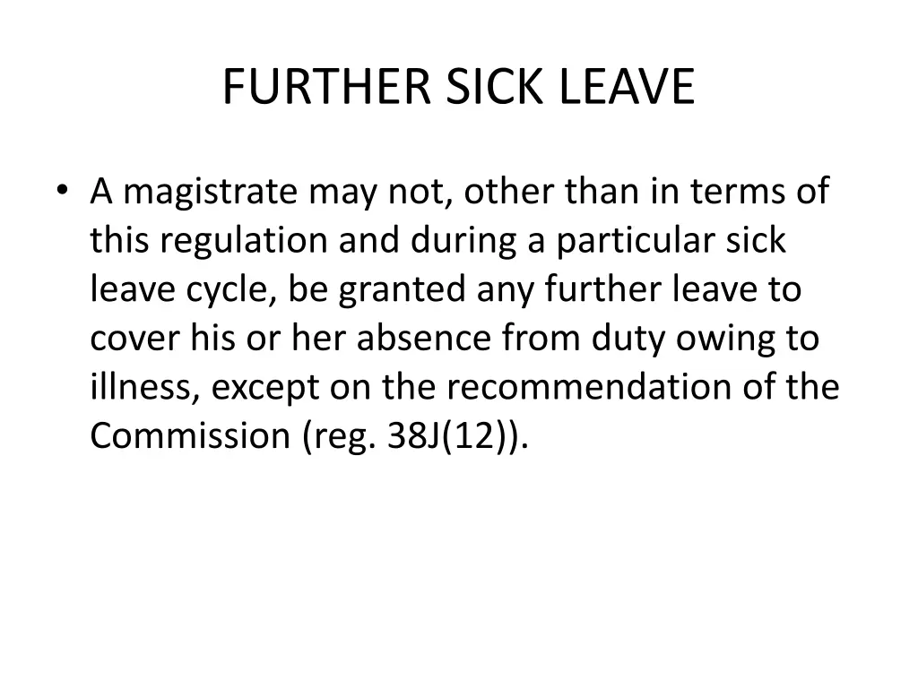 further sick leave