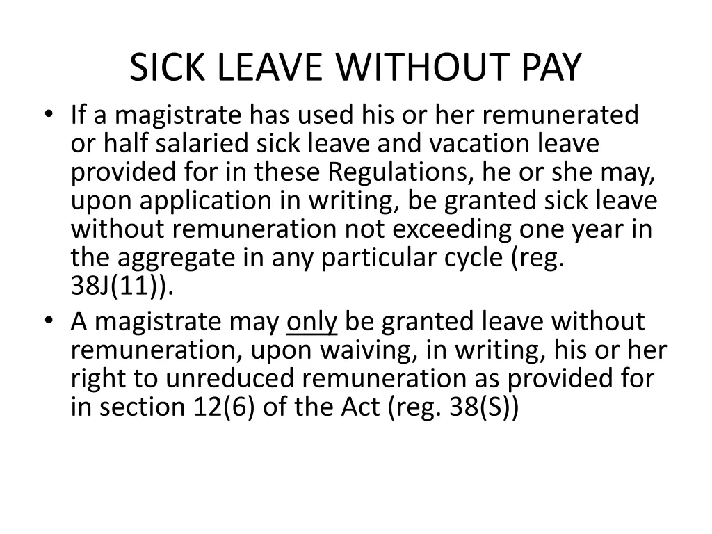 sick leave without pay if a magistrate has used