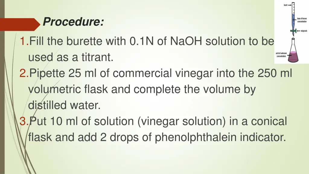 procedure 1 fill the burette with 0 1n of naoh