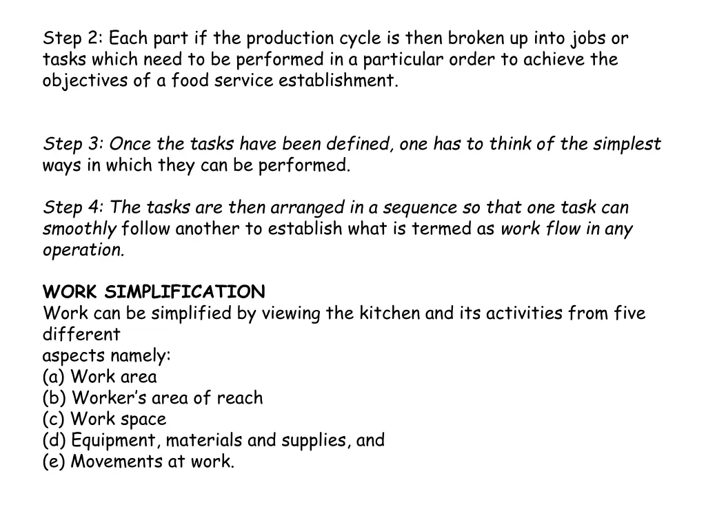 step 2 each part if the production cycle is then