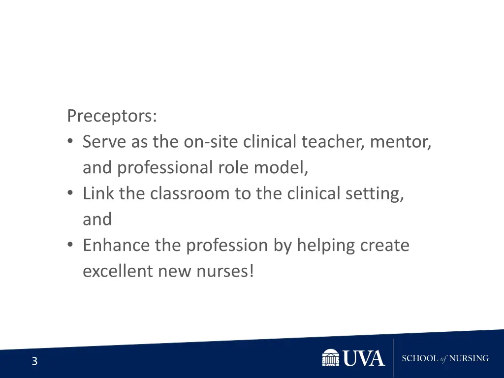 preceptors serve as the on site clinical teacher