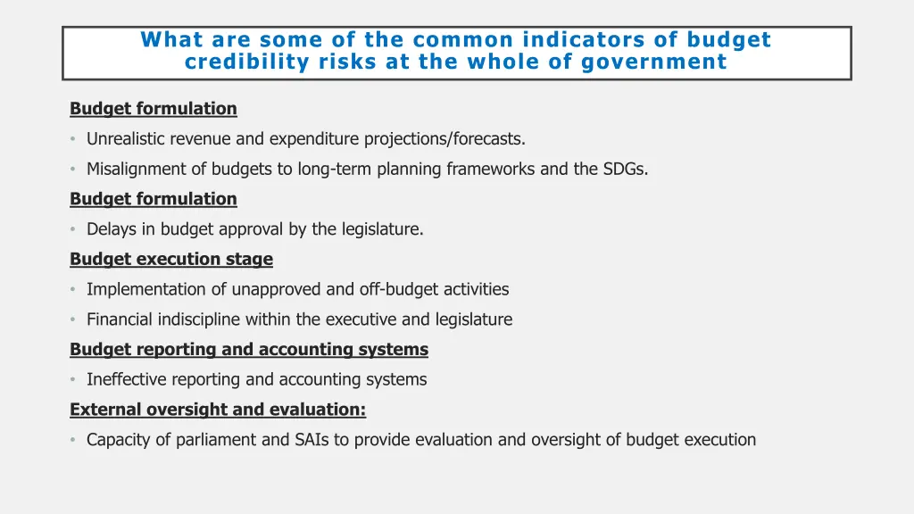 what are some of the common indicators of budget